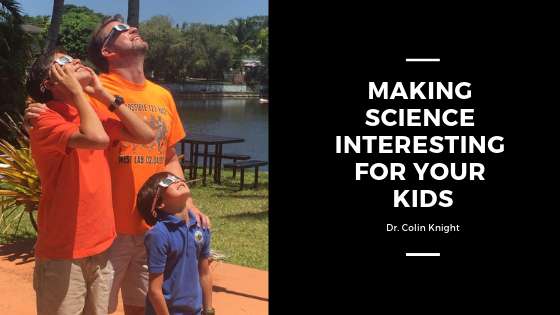 Dr. Colin Knight Making Science Interesting For Your Kids